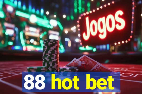 88 hot bet